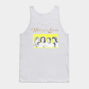 waiting to exhale Tank Top